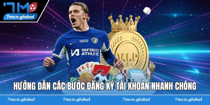 Hướng dẫn các bước đăng ký tài khoản nhanh chóng