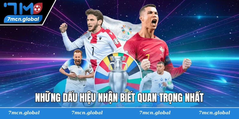 Những dấu hiệu nhận biết quan trọng nhất