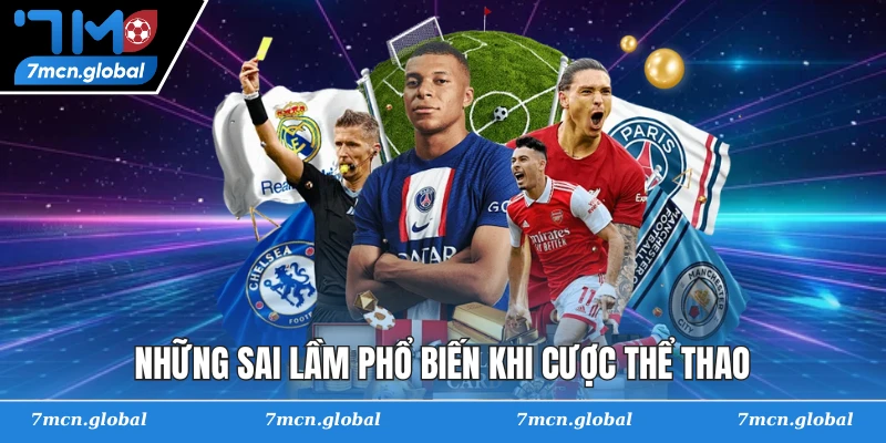 Những sai lầm phổ biến khi cược thể thao